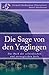 Die Sage von den Ynglingen: Das Buch der schwedischen und norwegischen Jarle (German Edition)