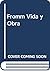 Fromm Vida y Obra (Spanish Edition)