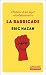 La Barricade: Histoire d'un objet révolutionnaire