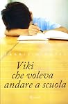 Viki che voleva a...