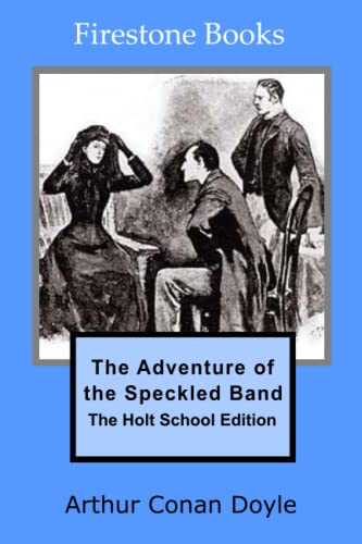 The Adventure of the Speckled Band: The Holt School Edition
