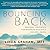 Bouncing Back: Rewiring Your Brain for Maximum Resilience and Well-Being