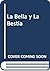 La Bella y La Bestia (Spanish Edition)