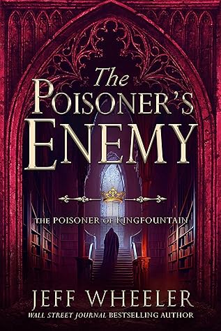 The Poisoner's Enemy (Poisoner of Kingfountain, #1)