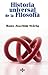 Historia universal de la Filosofía (Filosofía - Filosofía Y Ensayo) (Spanish Edition)