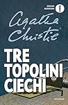 Tre topolini ciec...