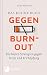 Das kleine Buch gegen Burnout by Jï¿½rg Fengler