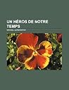 Un Heros de Notre Temps by Mikhail Lermontov