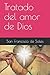 Tratado del amor de Dios (Spanish Edition)