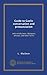 Guide to Gaelic conversation and pronunciation: with vocabularies, dialogues, phrases, and letter forms