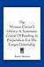 The Woman Citizen's Library: A Systematic Course Of Reading In Preparation For The Larger Citizenship