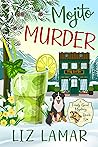 Mojito Murder (Maple Creek Mysteries #6) Mojito Murder (Maple Creek Mysteries #6)