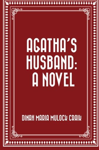 Agatha's Husband: A Novel