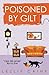 Poisoned by Gilt (Domestic Bliss Mysteries)
