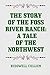 The Story of the Foss River Ranch: A Tale of the Northwest