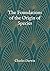 The Foundations of the Origin of Species