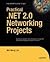Practical .NET 2.0 Networking Projects