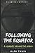 Following the Equator : A Journey around the World: with original illustrations