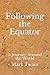 Following the Equator: A Journey Around the World (Aberdeen Classics Collection)
