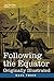 Following the Equator: A Journey Around the World