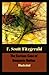 The Curious Case of Benjamin Button Illustrated: A short story written by F. Scott Fitzgerald, focuses on Benjamin Button, who in a 'curious' turn of events. Illustrated