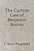 The Curious Case of Benjamin Button: (Aberdeen Classics Collection)