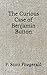 The Curious Case of Benjamin Button: (Aberdeen Classics Collection)