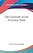 The Continuity of Life A Cosmic Truth