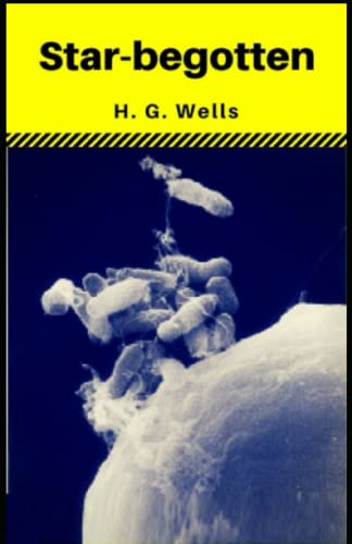 Star Begotten : Illustrated Edition