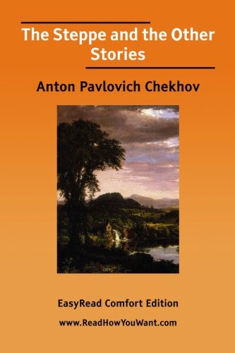 The Steppe and the Other Stories: Easyread Comfort Edition