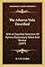 The Atharva-Veda Described: With A Classified Selection Of Hymns, Explanatory Notes And Review (1897)