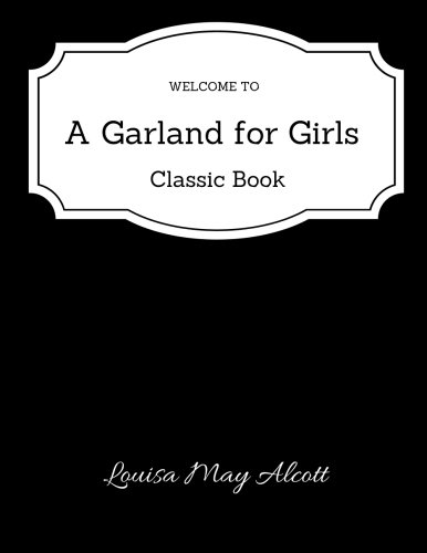 A Garland for Girls - Classic Book