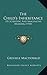 The Child's Inheritance: Its Scientific And Imaginative Meaning (1910)