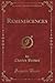 Reminiscences (Classic Reprint)