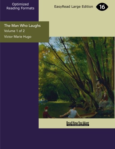 The Man Who Laughs: A Romance of English History: Easyread Large Edition