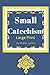 Martin Luther's Small Catechism: Large Print