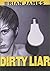 Dirty Liar