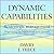 Dynamic Capabilities and Strategic Management Lib/E: Organizing for Innovation and Growth