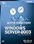 Active Directory For Microsoft® Windows Server 2003 - Technical Reference