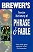 BREWER'S CONCISE DICTIONARY OF PHRASE AND FABLE