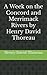 A Week on the Concord and Merrimack Rivers by Henry David Thoreau