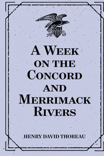 A Week on the Concord and Merrimack Rivers