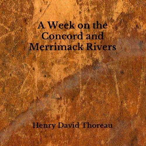 A Week on the Concord and Merrimack Rivers