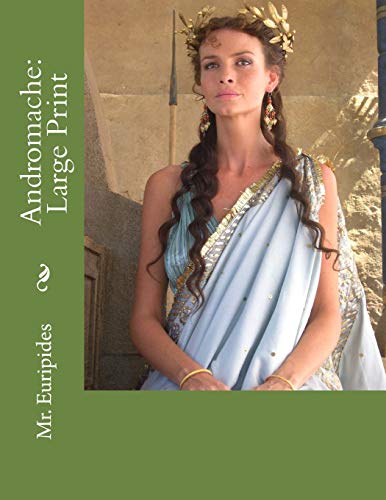 Andromache: Large Print