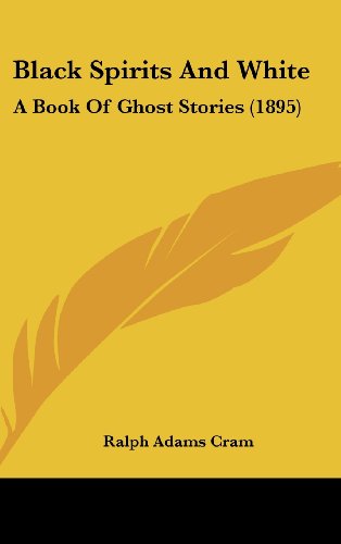 Black Spirits And White: A Book Of Ghost Stories