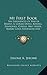 My First Book: The Experiences Of Walter Besant, A. Conan Doyle, Kipling, Zanagwill, Corelli, Bret Harte, Robert Louis Stevenson And Others (1897)