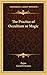 The Practice of Occultism or Magic