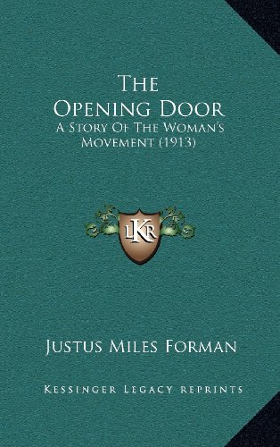 The Opening Door: A Story Of The Woman's Movement (1913)