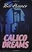 Calico Dreams by Bev Haynes