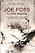 Joe Foss Flying Marine: The Story of his Flying Circus